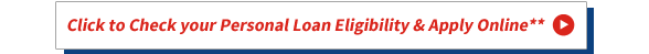 Click to Check your Personal Loan Eligibility & Apply Online**